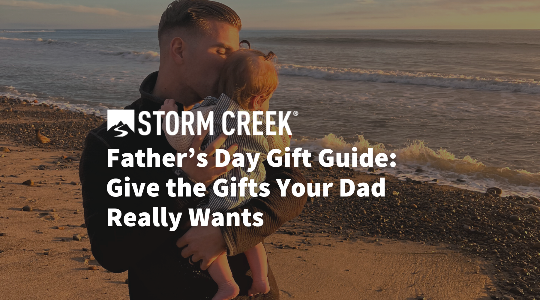 Father’s Day Gift Guide: Give the Gifts Your Dad Really Wants