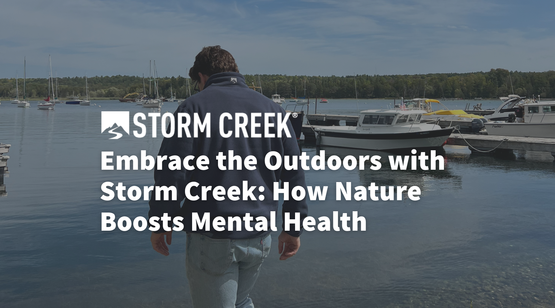 Embrace the Outdoors with Storm Creek: How Nature Boosts Mental Health