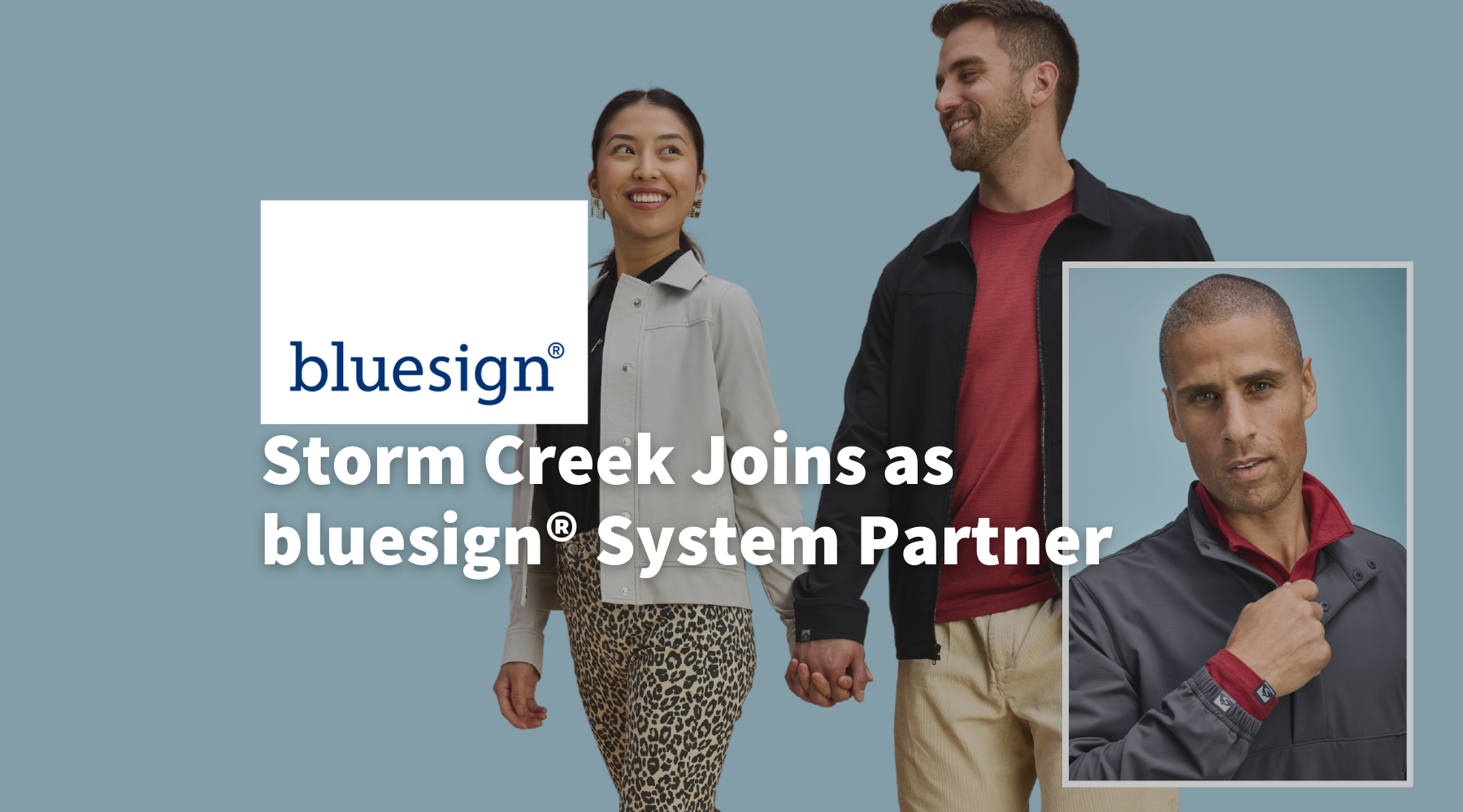 As Seen In bluesign® News: Storm Creek Joins as bluesign® System Partner