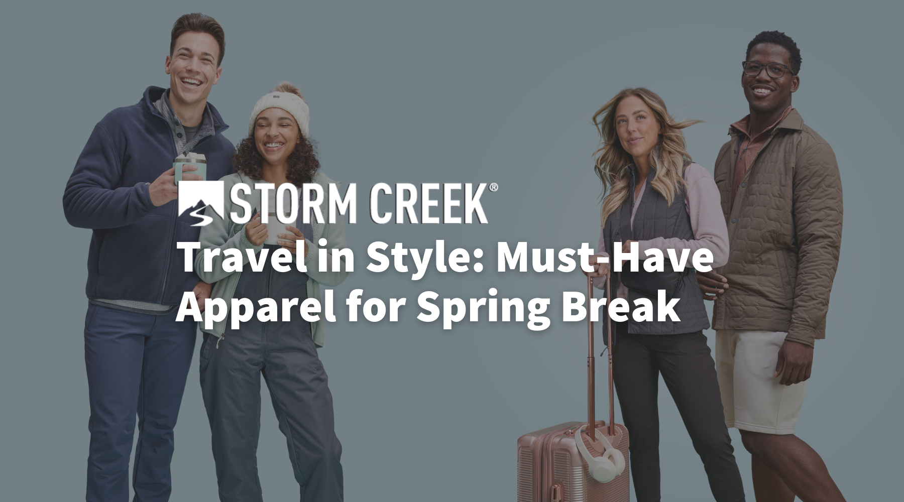 Travel in Style: Must-Have Apparel for Spring Break – Storm Creek